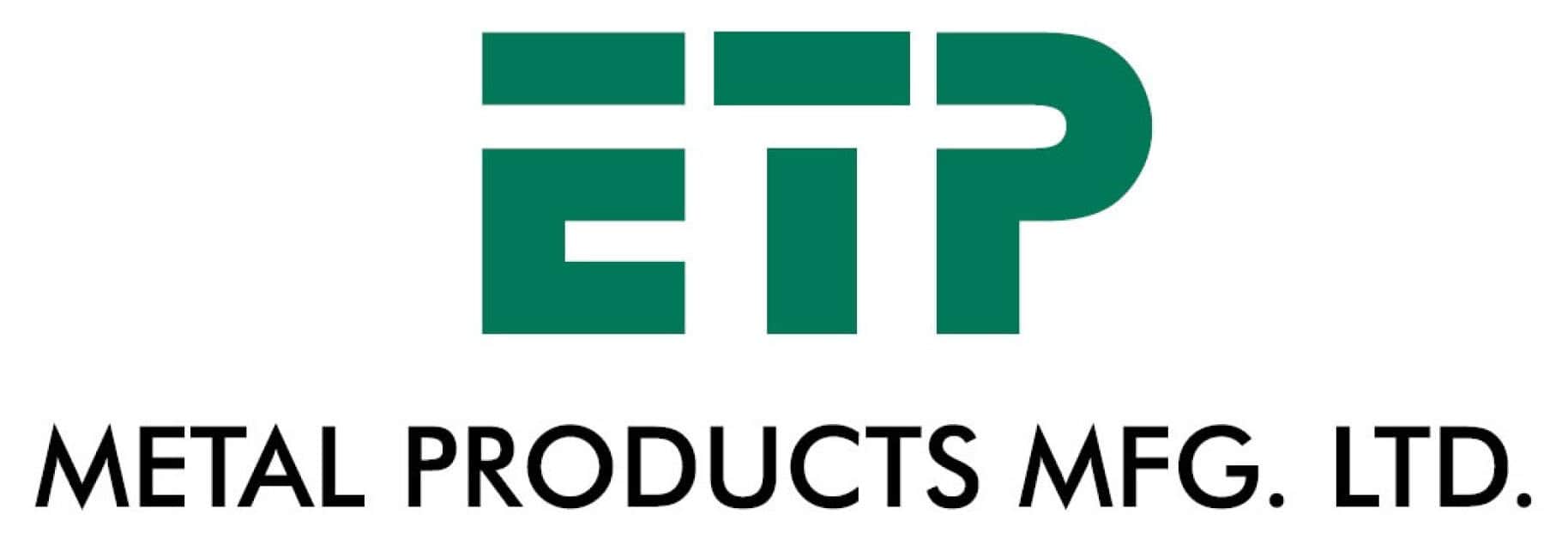 ETP Metal Products MFG LTD